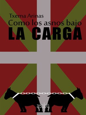 cover image of Como los asnos bajo la carga
